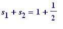 s[1]+s[2] = 1+1/2